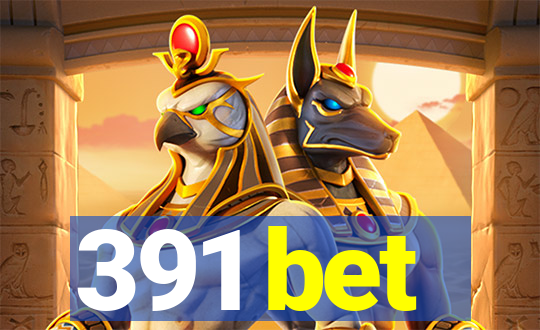 391 bet